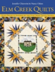 Elm Creek Quilts : Quilt Projects Inspired by the Elm Creek Novels - Book