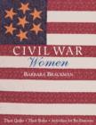 Civil War Women : Their Quilts Their Role - eBook