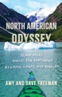 North American Odyssey : 12,000 Miles Across the Continent by Kayak, Canoe, and Dogsled - Book