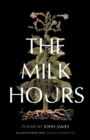 The Milk Hours : Poems - eBook
