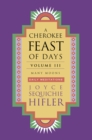 Cherokee Feast of Days, Volume III : Many Moons - Book