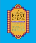 A Cherokee Feast of Days : Daily Meditations - Gift Edition - Book