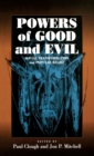 Powers of Good and Evil : Social Transformation and Popular Belief - Book