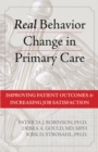 Real Behavior Change in Primary Care : Improving Patient Outcomes and Increasing Job Satisfaction - eBook