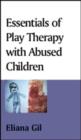 Essentials of Play Therapy with Abused Children - Book