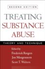 Treating Substance Abuse : Theory and Technique - Book