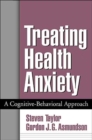 Treating Health Anxiety : A Cognitive-Behavioral Approach - Book