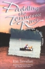 Paddling The Tennessee River : A Voyage On Easy Water - Book