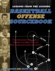 Lessons From the Legends: Offense : The Authoritative Reference on All Aspects of Offense from the Most Respected Coaches in America - Book
