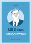 Bill Gates: In His Own Words - eBook