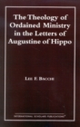 The Theology of Ordained Ministry in the Letters of Augustine of Hippo - Book