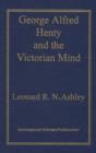 George Alfred Henty and the Victorian Mind - Book