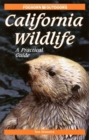 California Wildlife : The Complete Guide - Book