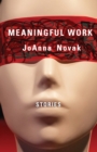 Meaningful Work : Stories - Book