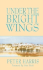 Under the Bright Wings - Book