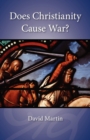 Does Christianity Cause War? - Book
