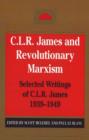 C. L. R. James And Revolutionary Marxism - Book