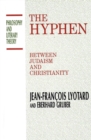 The Hyphen : Between Judaism and Christianity - Book