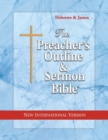 Preacher's Outline & Sermon Bible-NIV-Hebrews-James - Book