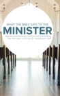 What the Bible Says to the Minister : The Minister's Personal Handbook - Book