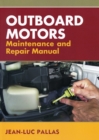 Outboard Motors Maintenance and Repair Manual - Book