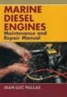 Marine Diesel Engines : Maintenance and Repair Manual - Book