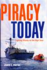 Piracy Today : Fighting Villainy on the High Sea - Book