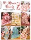 10-Minute Blocks 2 : Variations on 3-Seam Squares - Book