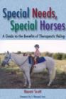 Special Needs, Special Horses : A Guide to the Benefits of Therapeutic Riding - Book