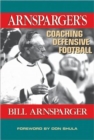 Arnsparger's Coaching Defensive Football - Book
