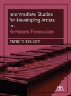 Intermediate Studies for Developing Artists : On Keyboard Percussion - Book