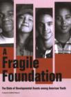 Fragile Foundation : The State of Developmental Assets Among American Youth - Book