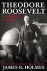 Theodore Roosevelt and World Order : Police Power in International Relations - Book