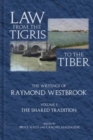 Law from the Tigris to the Tiber : The Writings of Raymond Westbrook - Book