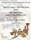 Tel Miqne 9/1 and 9/3B (2-vol. set) : The Iron Age I Early Philistine City - Book