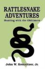 Rattlesnake Adventures : Hunting with the Old Timers - Book