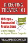 Directing Theater 101 : 10 Steps to Successful Productions - eBook