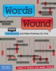 Words Wound : Delete Cyberbullying and Make Kindness Go Viral - Book