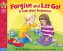 Forgive and Let Go! : A book about forgiveness - Book