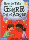 How to Take the Grrrr Out of Anger& Updated Edition) - Book