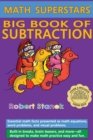 Math Superstars Big Book of Subtraction, Library Hardcover Edition : Essential Math Facts for Ages 5 - 8 - Book