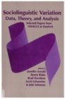 Sociolinguistic Variation : Data, Theory, and Analysis - Book