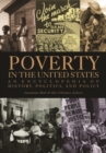 Poverty in the United States : An Encyclopedia of History, Politics, and Policy [2 volumes] - Book