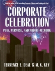Corporate Celebration : Play, Purpose, and Profit at Work - Book