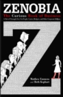 Zenobia. The Curious Book of Business. A Tale of Triumph Over Yes-Men, Cynics, Hedgers, and Other Corporate Killjoys - Book