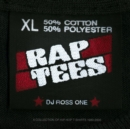 Rap Tees : A Collection of Hip-Hop T-Shirts 1980-1999 - Book
