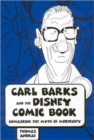 Carl Barks and the Disney Comic Book : Unmasking the Myth of Modernity - Book