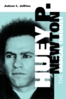 Huey P. Newton : The Radical Theorist - Book