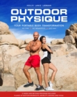 Outdoor Physique : Your Portable Body Transformation - Book