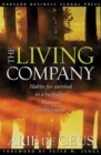 The Living Company : Habits for Survival in a Turbulent Business Environment - Book